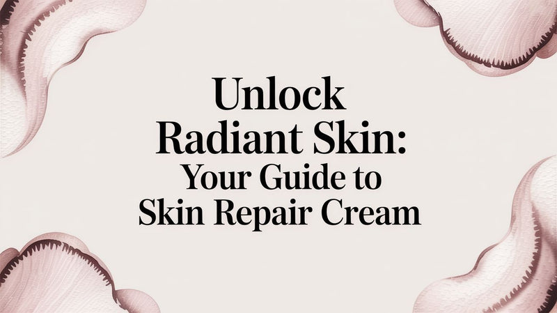 Unlock Radiant Skin: Your Guide to Skin Repair Cream - Karin Herzog